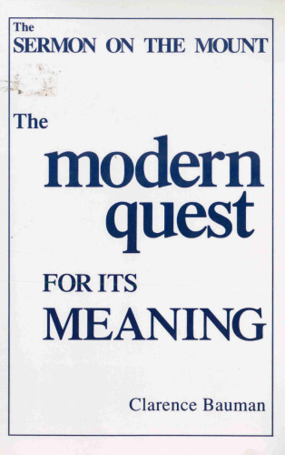 The Sermon on the Mount: The Modern Quest for its Meaning