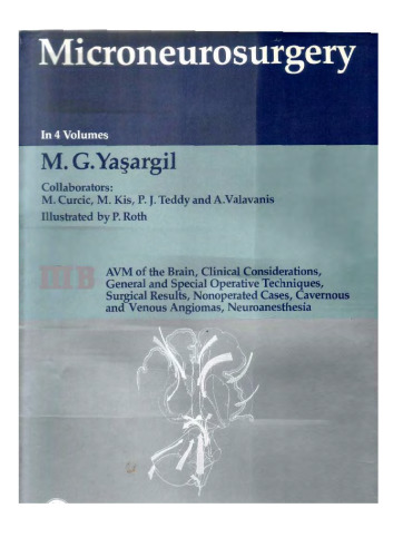 Microneurosurgery III-B: Avm of the Brain, Clinical Considerations, General and Special Operative Techniques, Surgical Results