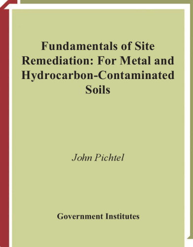 Fundamentals of Site Remediation: for Metal- and Hydrocarbon-Contaminated Soils