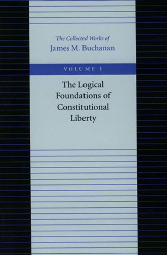 The Logical Foundations of Constitutional Liberty