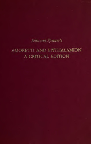 Edmund Spenser's Amoretti and Epithalamion: A Critical Edition (Medieval and Renaissance Texts and Studies)