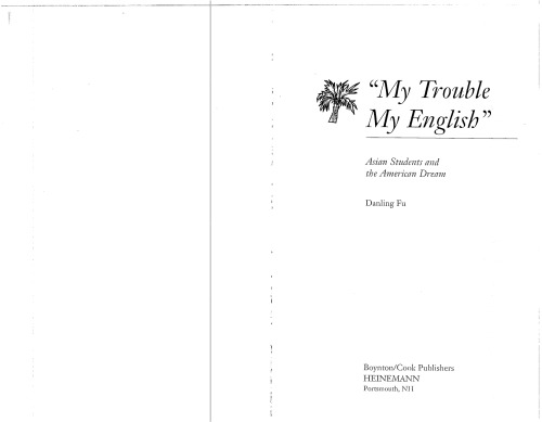 “My trouble is my English” : Asian students and the American dream