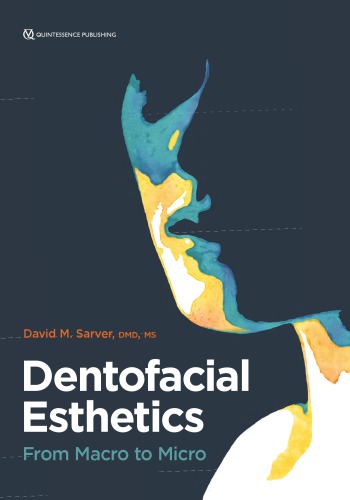 Dentofacial Esthetics: From Macro to Micro