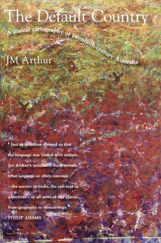 The Default Country: A Lexical Cartography of Twentieth-Century Australia