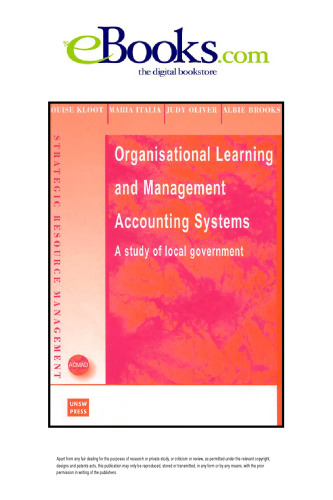 Organisational Learning and Management Accounting Systems: A Study of Local Government (Strategic Resource Management Series)