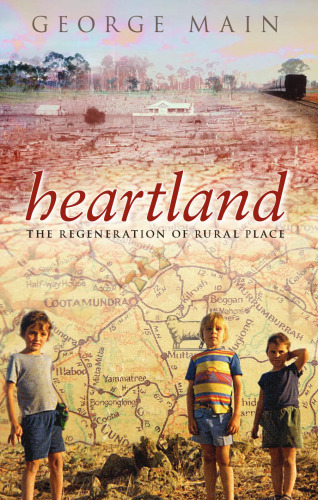 Heartland: The Regeneration of Rural Place