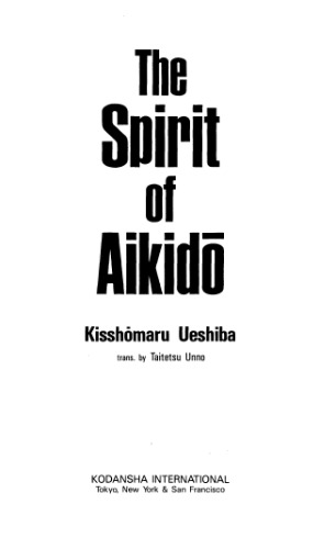 The Spirit of Aikido Martial Arts Self Defense