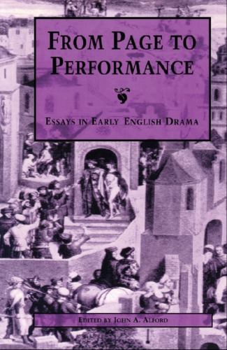 From Page to Performance: Essays in Early English Drama