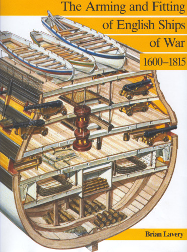 The Arming and Fitting of English Ships of War, 1600-1815