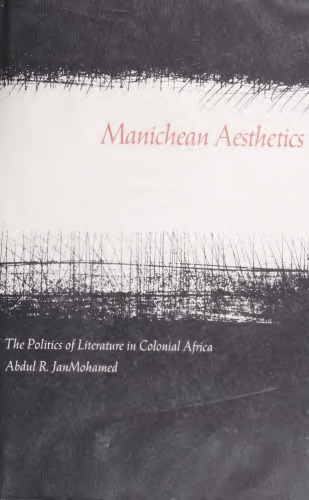 Manichean Aesthetics: The Politics of Literature in Colonial Africa