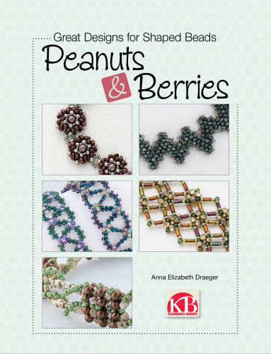 Great Designs for Shaped Beads: Tilas, Peanuts, and Daggers