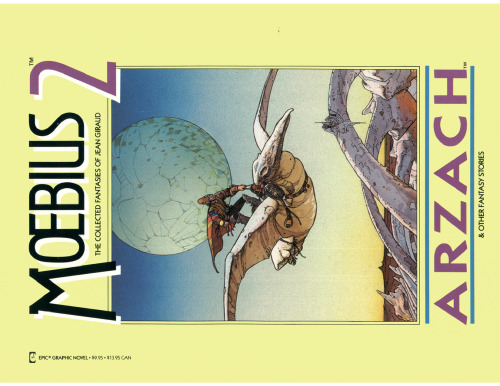Moebius: The Collected Fantasies of Jean Giraud 2: Arzach