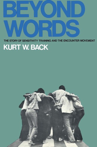Beyond Words: Story of Sensitivity Training and the Encounter Movement