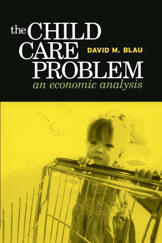Child Care Problem: An Economic Analysis