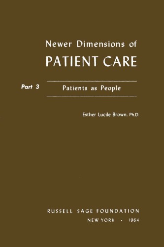 Newer Dimensions of Patient Care/Part 3: Patients As People