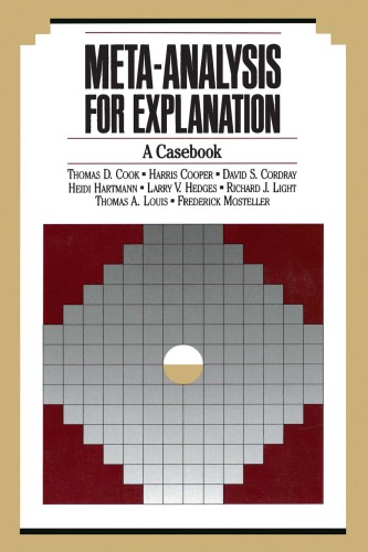 Meta-Analysis for Explanation: A Casebook