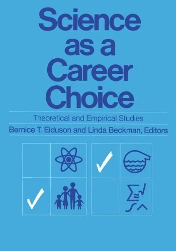 Science as a Carreer Choice: Theoretical and Empirical Studies
