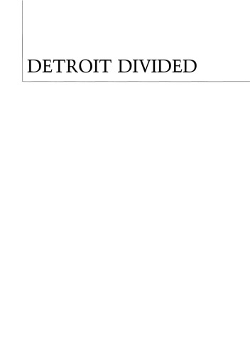 Detroit Divided (Multi-City Study of Urban Inequality)