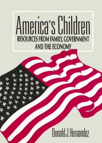 America's Children: Resources from Family, Government, and the Economy