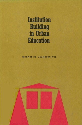Institution Building in Urban Education
