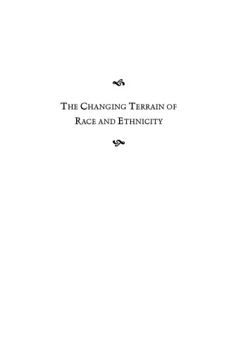 The Changing Terrain of Race and Ethnicity
