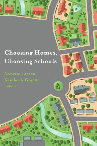 Choosing Homes, Choosing Schools