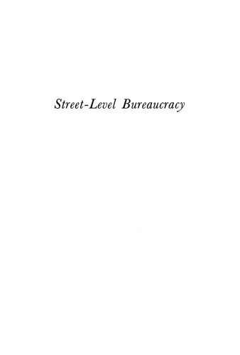 Street Level Bureaucracy: Dilemmas of the Individual in Public Services