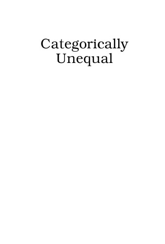 Categorically Unequal: The American Stratification System (Russell Sage Foundation Centennial Series)