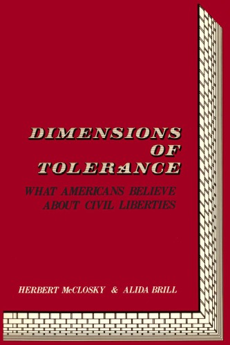 The Dimensions of Tolerance: What Americans Believe About Civil Liberties