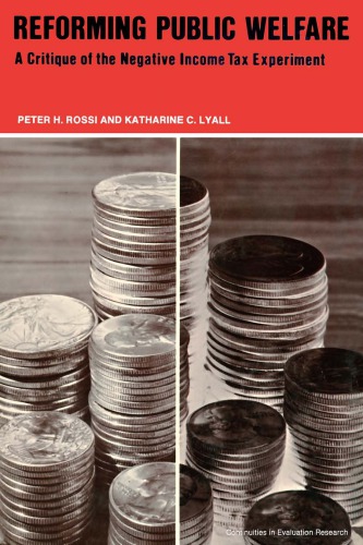 Reforming Public Welfare: A Critique of the Negative Income Tax Experiment