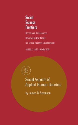 Social Aspects of Applied Human Genetics (Social Science Frontiers)