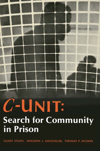 C-Unit: Search for Community in Prison