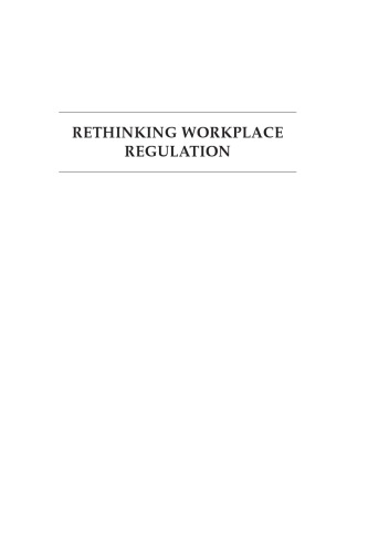 Rethinking Workplace Regulation: Beyond the Standard Contract of Employment