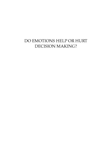 Do Emotions Help or Hurt Decisionmaking?: A Hedgefoxian Perspective