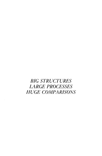 Big Structures, Large Processes, Huge Comparisons (Annivs)