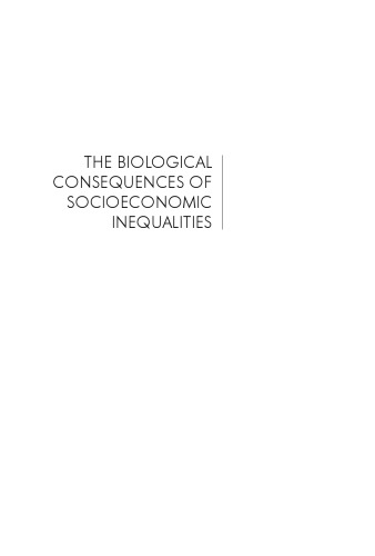 The Biological Consequences of Socioeconomic Inequalities
