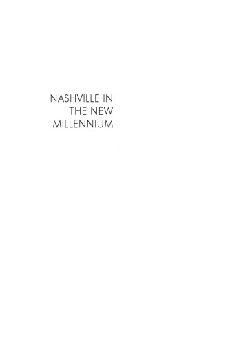 Nashville in the New Millennium: Immigrant Settlement, Urban Transformation, and Social Belonging