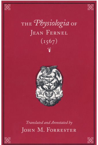 The physiologia of Jean Fernel (1567)