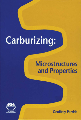 Carburizing: Microstructures and Properties