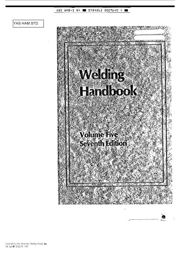 Welding Handbook: Engineering,Quality, andcosts,Safety VOLUME 5 7th edition
