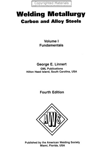 Welding Metallurgy - Carbon and Alloy Steels: Fundamentals v. 1