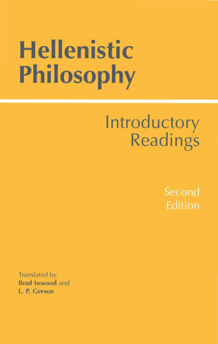 Hellenistic philosophy: introductory readings