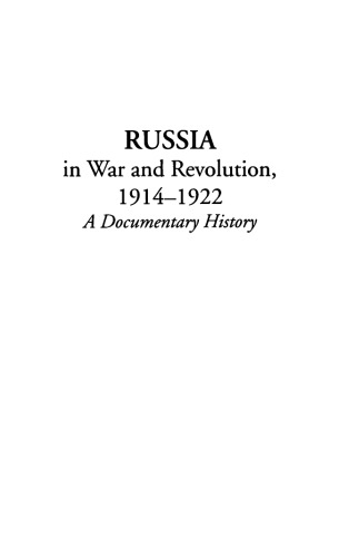 Russia in War and Revolution, 1914-1922: A Documentary History