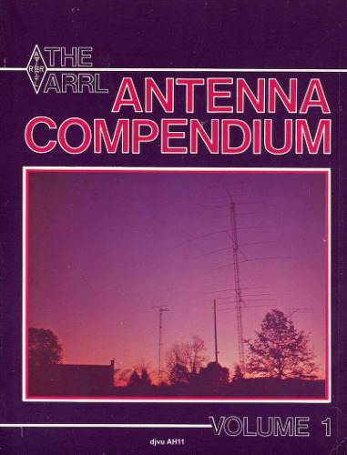 The ARRL Antenna Compendium Volume 1