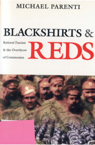 Blackshirts and Reds: Rational Fascism and the Overthrow of Communism