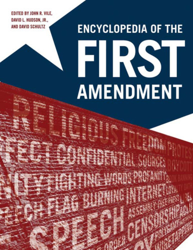 Encyclopedia Of First Amendment Set: Encyclopedia of The First Amendment