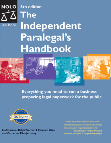 Independent Paralegal's Handbook: How to Provide Legal Services Without Becoming a Lawyer; 6th Edition