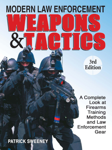 MODERN LAW ENFORCEMENT WEAPONS & TACTICS