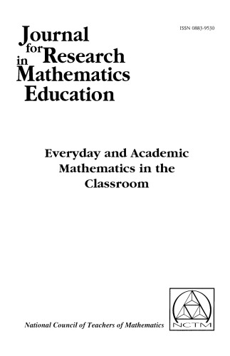 Everyday and Academic Mathematics in the Classroom (Journal of research in mathematics education, Monograph, No. 11)