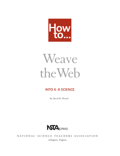 How To Weave the Web into K-8 Science